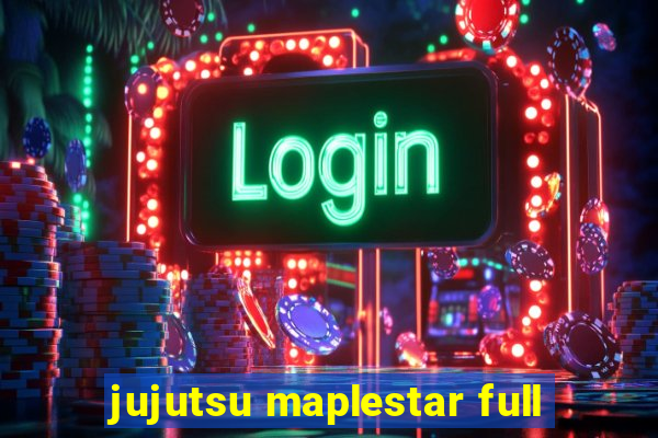 jujutsu maplestar full